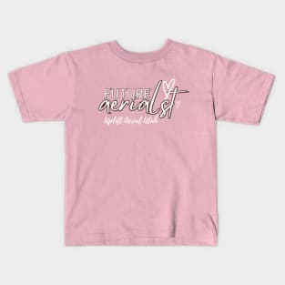 future aerialist Kids T-Shirt